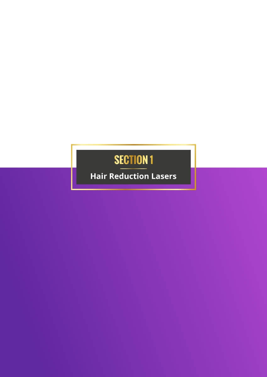 Section 1 : Hair Reduction Lasers